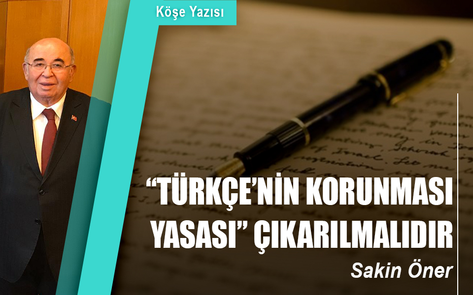 347016“Türkçe’nin korunması yasası” çıkarılmalıdır.jpg